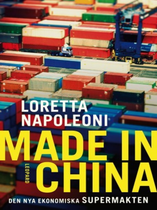 Titeldetaljer för Made in China av Loretta Napoleoni - Tillgänglig